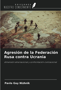 Agresión de la Federación Rusa contra Ucrania: dimensión etnonacional y confrontación civilizacional