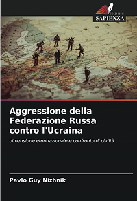 Aggressione della Federazione Russa contro l'Ucraina: dimensione etnonazionale e confronto di civiltà